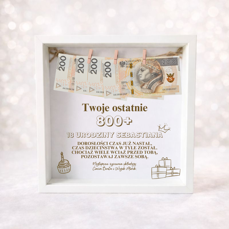 ramka obrazek 18 urodziny Twoje ostatnie 800+.png